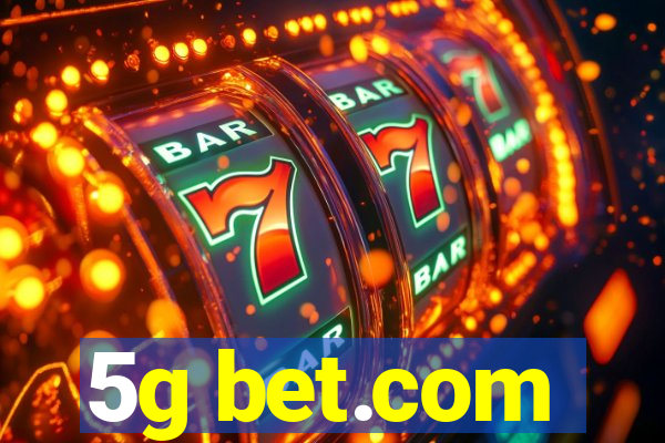 5g bet.com